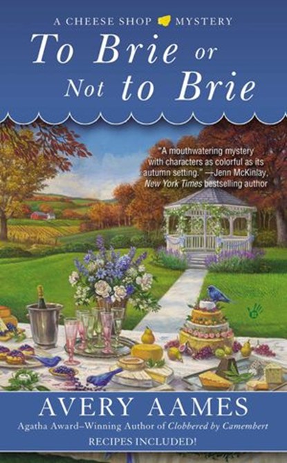 To Brie or Not To Brie, Avery Aames - Ebook - 9781101619148
