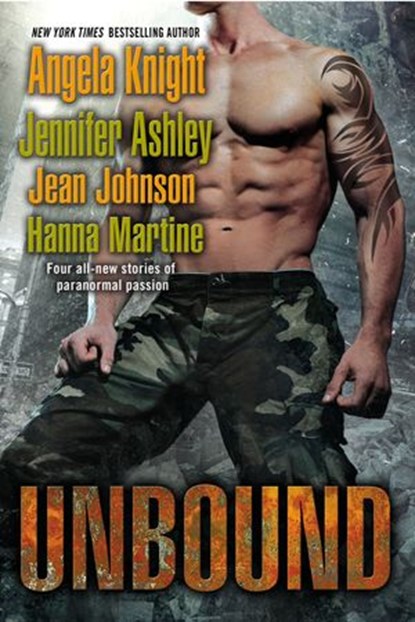 Unbound, Angela Knight ; Jennifer Ashley ; Jean Johnson ; Hanna Martine - Ebook - 9781101619605