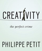 Creativity - Philippe Petit - 9781101620076