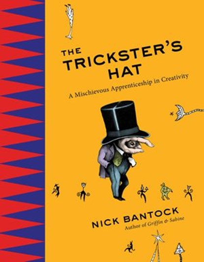 The Trickster's Hat, Nick Bantock - Ebook - 9781101620427