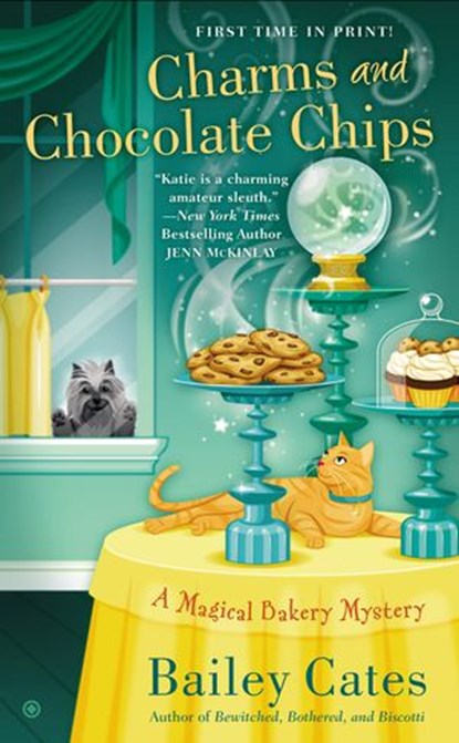 Charms and Chocolate Chips, Bailey Cates - Ebook - 9781101620458