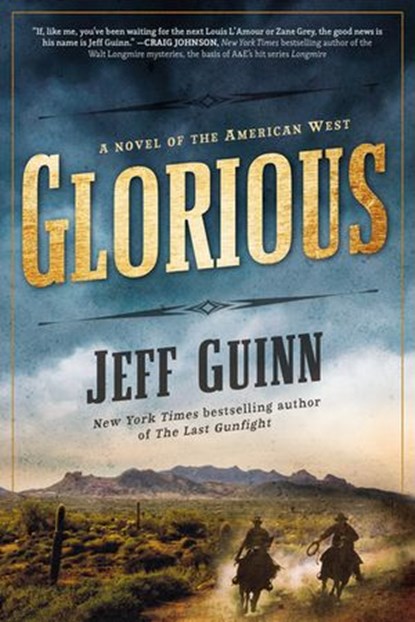 Glorious, Jeff Guinn - Ebook - 9781101623213