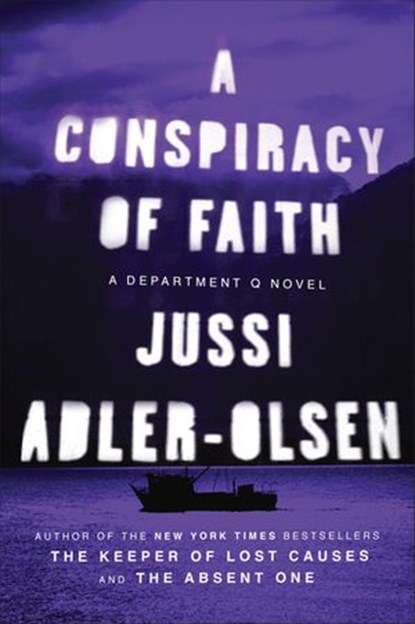 A Conspiracy of Faith, Jussi Adler-Olsen - Ebook - 9781101624210
