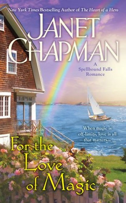 For the Love of Magic, Janet Chapman - Ebook - 9781101624487