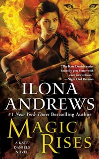 Magic Rises | Ilona Andrews | 