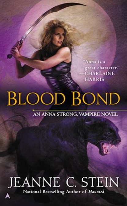 Blood Bond, Jeanne C. Stein - Ebook - 9781101625163