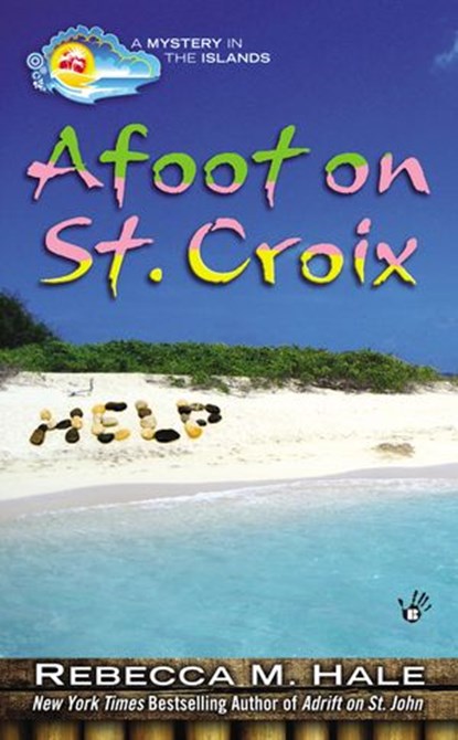 Afoot on St. Croix, Rebecca M. Hale - Ebook - 9781101625279