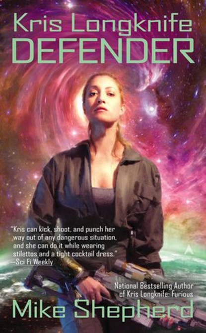 Kris Longknife: Defender, Mike Shepherd - Ebook - 9781101626627