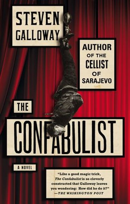 The Confabulist, Steven Galloway - Ebook - 9781101631430