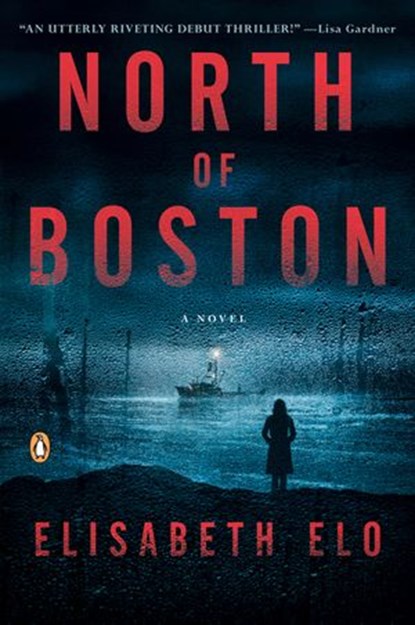 North of Boston, Elisabeth Elo - Ebook - 9781101631706