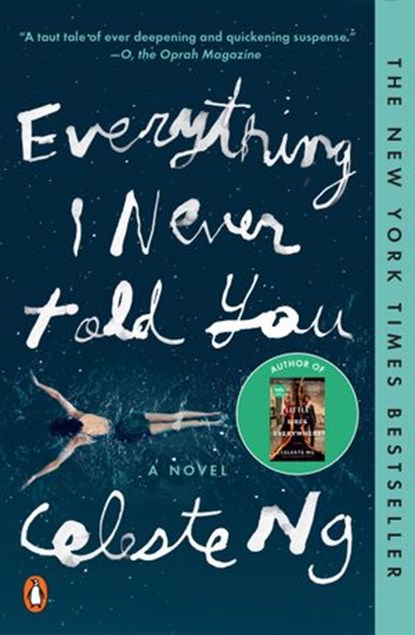 Everything I Never Told You, Celeste Ng - Ebook - 9781101634615