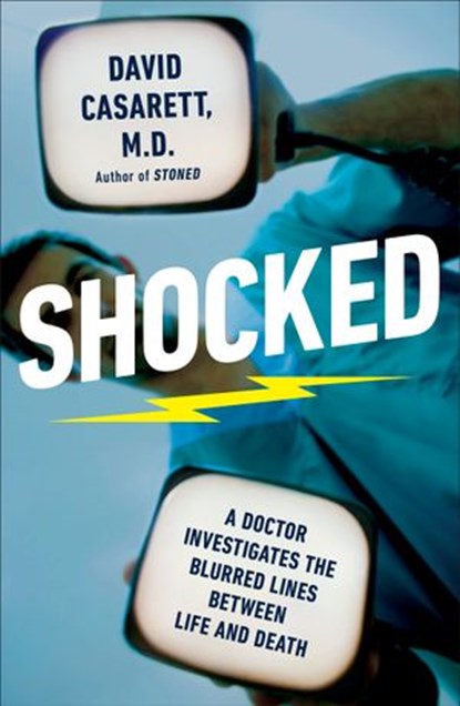 Shocked, David Casarett M.D. - Ebook - 9781101637272