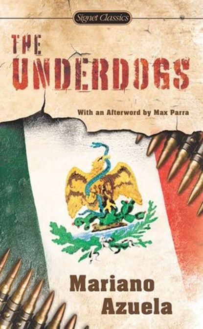 The Underdogs, Mariano Azuela ; Max Parra - Ebook - 9781101637739