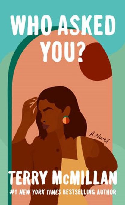Who Asked You?, Terry McMillan - Ebook - 9781101638132