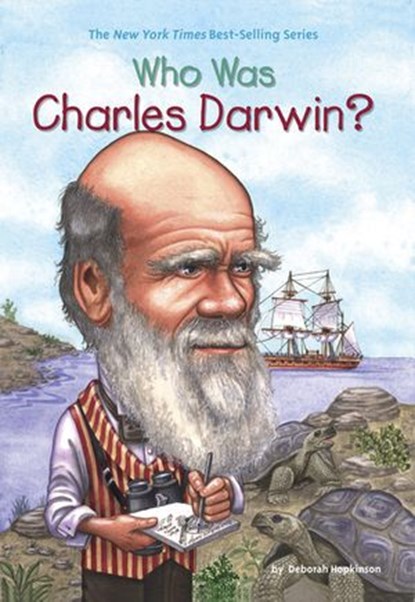 Who Was Charles Darwin?, Deborah Hopkinson ; Who HQ - Ebook - 9781101639931