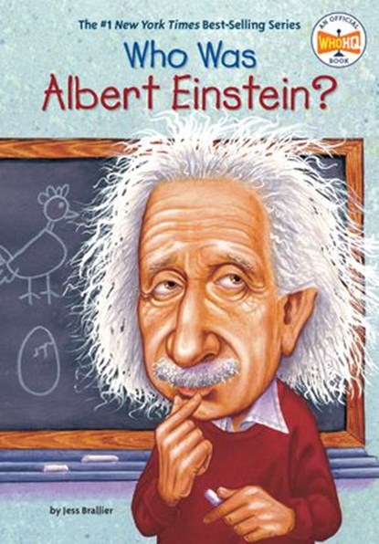 Who Was Albert Einstein?, Jess Brallier ; Who HQ - Ebook - 9781101640074
