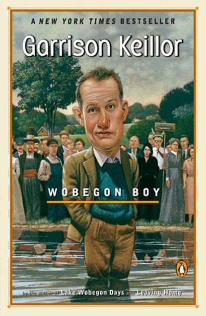 Wobegon Boy, Garrison Keillor - Ebook - 9781101640210