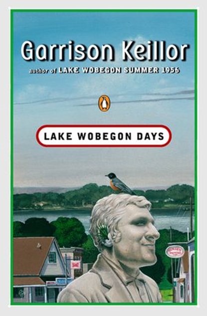 Lake Wobegon Days, Garrison Keillor - Ebook - 9781101640289