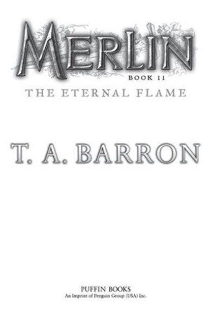 The Eternal Flame, T. A. Barron - Ebook - 9781101641804
