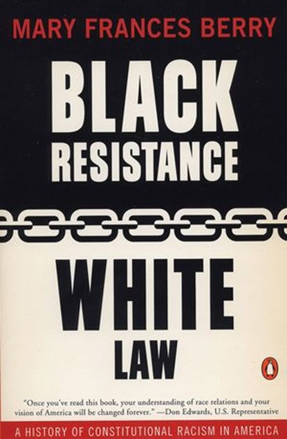Black Resistance/White Law, Mary Frances Berry - Ebook - 9781101650851