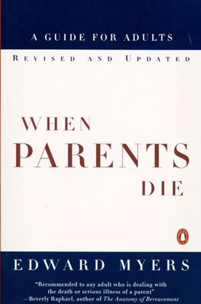 When Parents Die, Edward Myers - Ebook - 9781101651551