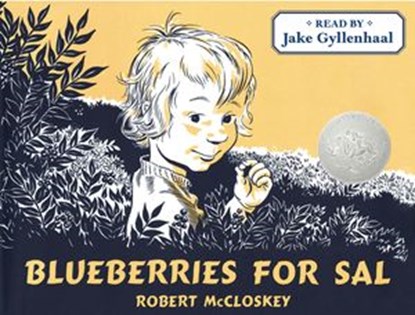 Blueberries for Sal, Robert McCloskey - Ebook - 9781101654811