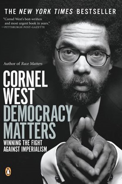 Democracy Matters, Cornel West - Ebook - 9781101655863