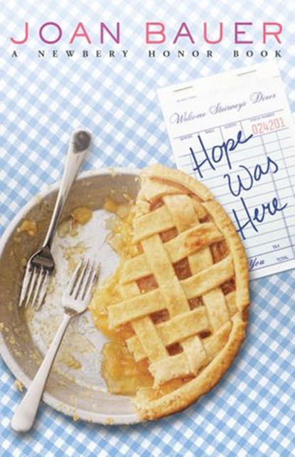 Hope Was Here, Joan Bauer - Ebook - 9781101657874