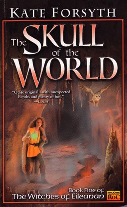 The Skull of the World, Kate Forsyth - Ebook - 9781101659946