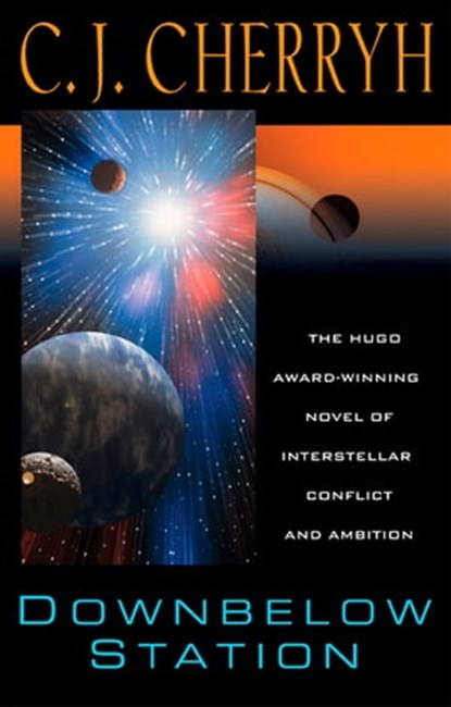 Downbelow Station, C. J. Cherryh - Ebook - 9781101662274