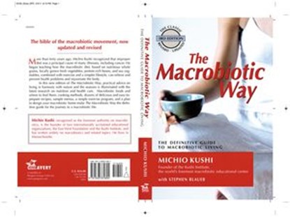 The Macrobiotic Way, Michio Kushi ; Stephen Blauer ; Wendy Esko - Ebook - 9781101662373