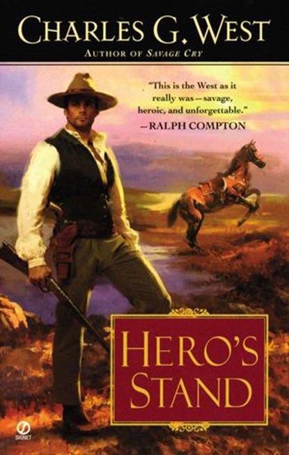 Hero's Stand, Charles G. West - Ebook - 9781101662861