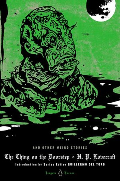 The Thing on the Doorstep and Other Weird Stories, H. P. Lovecraft ; S. T. Joshi - Ebook - 9781101663035