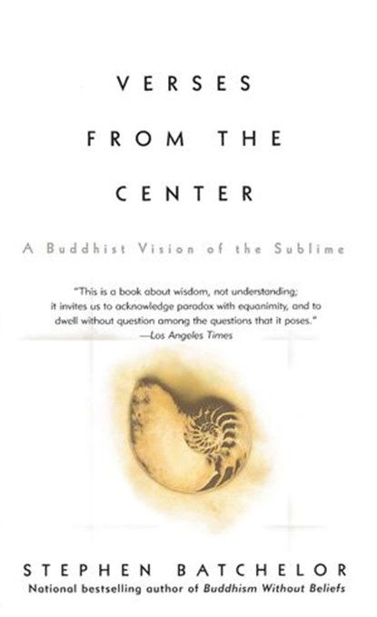 Verses from the Center, Stephen Batchelor - Ebook - 9781101663097