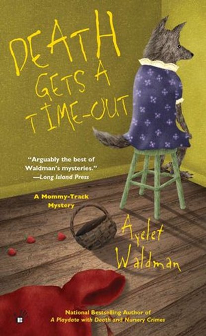 Death Gets A Time-Out, Ayelet Waldman - Ebook - 9781101664599