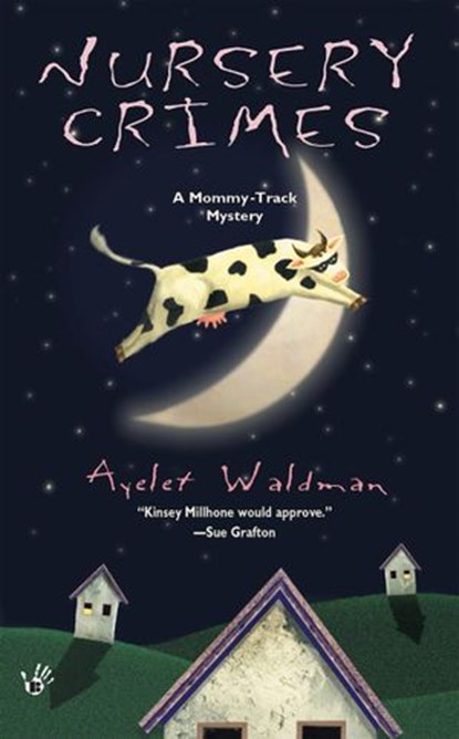 Nursery Crimes, Ayelet Waldman - Ebook - 9781101664636