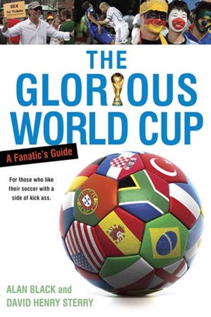 The Glorious World Cup, Alan Black ; David Henry Sterry - Ebook - 9781101665077
