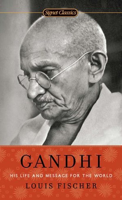 Gandhi, Louis Fischer - Ebook - 9781101665909