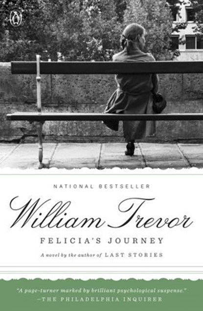 Felicia's Journey, William Trevor - Ebook - 9781101666845