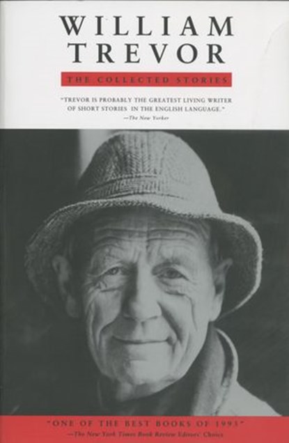 The Collected Stories, William Trevor - Ebook - 9781101667231