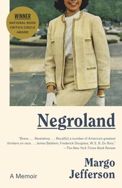 Negroland, Margo Jefferson - Ebook - 9781101870648