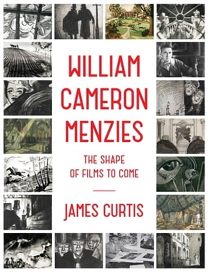 William Cameron Menzies, James Curtis - Ebook - 9781101870679