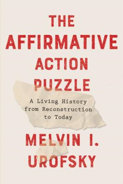 The Affirmative Action Puzzle, Melvin I. Urofsky - Gebonden - 9781101870877
