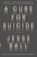 A Cure for Suicide, BALL,  Jesse - Paperback - 9781101872130