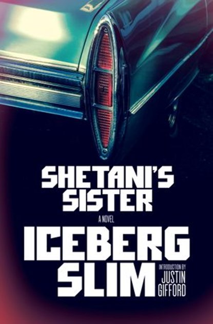 Shetani's Sister, Iceberg Slim - Ebook - 9781101872604