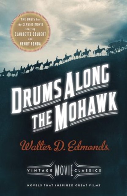 Drums Along the Mohawk, Walter D. Edmonds - Ebook - 9781101872680