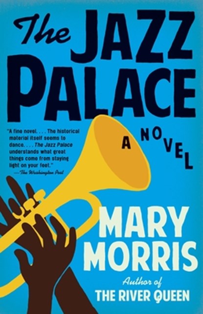 The Jazz Palace, Mary Morris - Paperback - 9781101872864