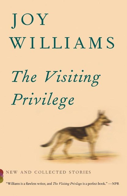 The Visiting Privilege, Joy Williams - Paperback - 9781101873717