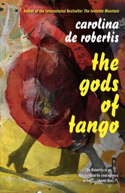 The Gods of Tango, Carolina De Robertis - Ebook - 9781101874509