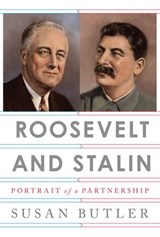 Roosevelt and Stalin - Susan Butler - 9781101874622